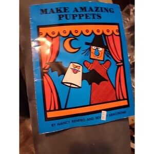 Make Amazing Puppets By Nancy Renfro & Beverly Armstrong Vintage Book